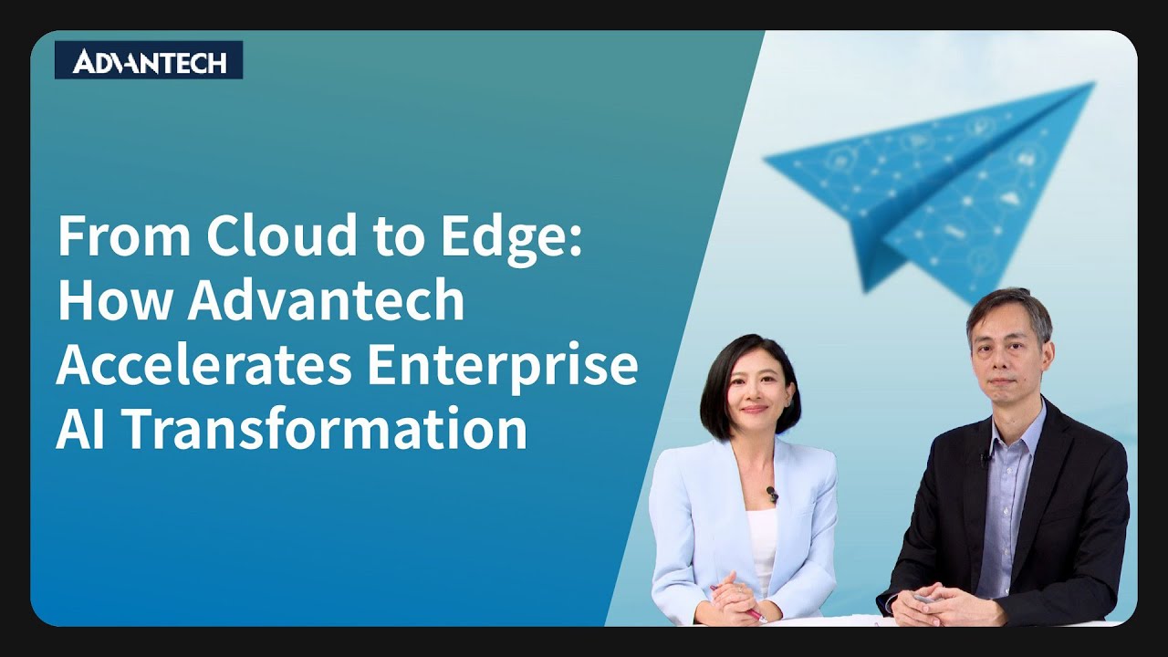 DIGITIMES X Advantech | From Cloud to Edge: How Advantech Accelerates Enterprise AI Transformation