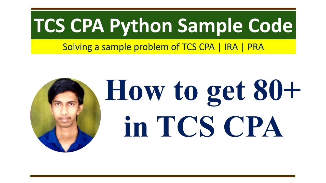 TCS Camera Proctored Assessment (CPA) Sample Python Code  | How to get 80+ in TCS CPA | IRA | PRA