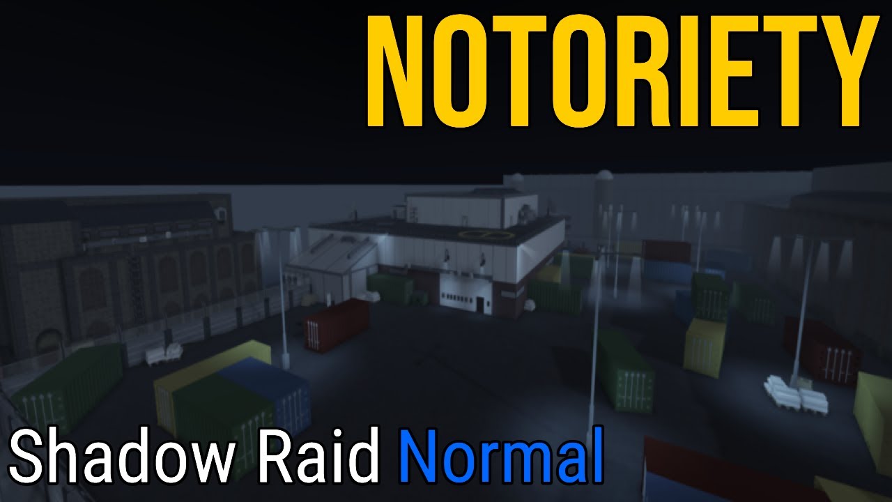 Shadow Raid Normal Stealth || Notoriety || Roblox
