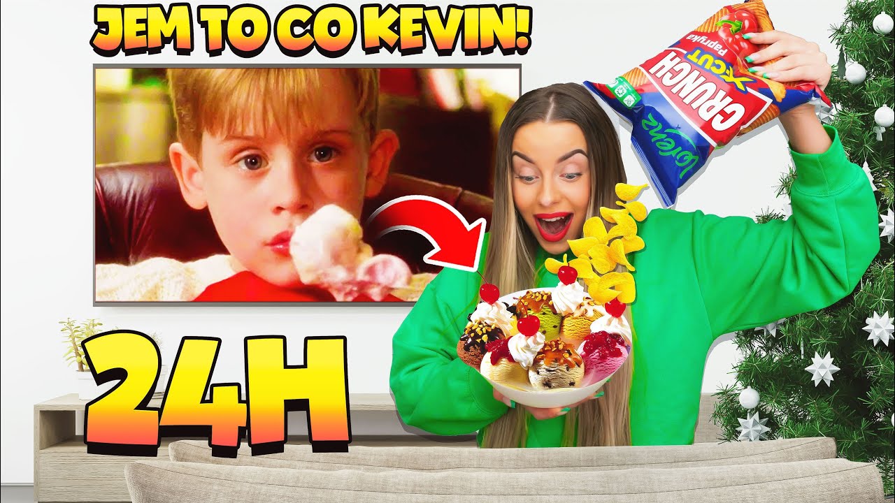 PRZEZ 24 H JEM TYLKO TO CO KEVIN SAM W DOMU!
