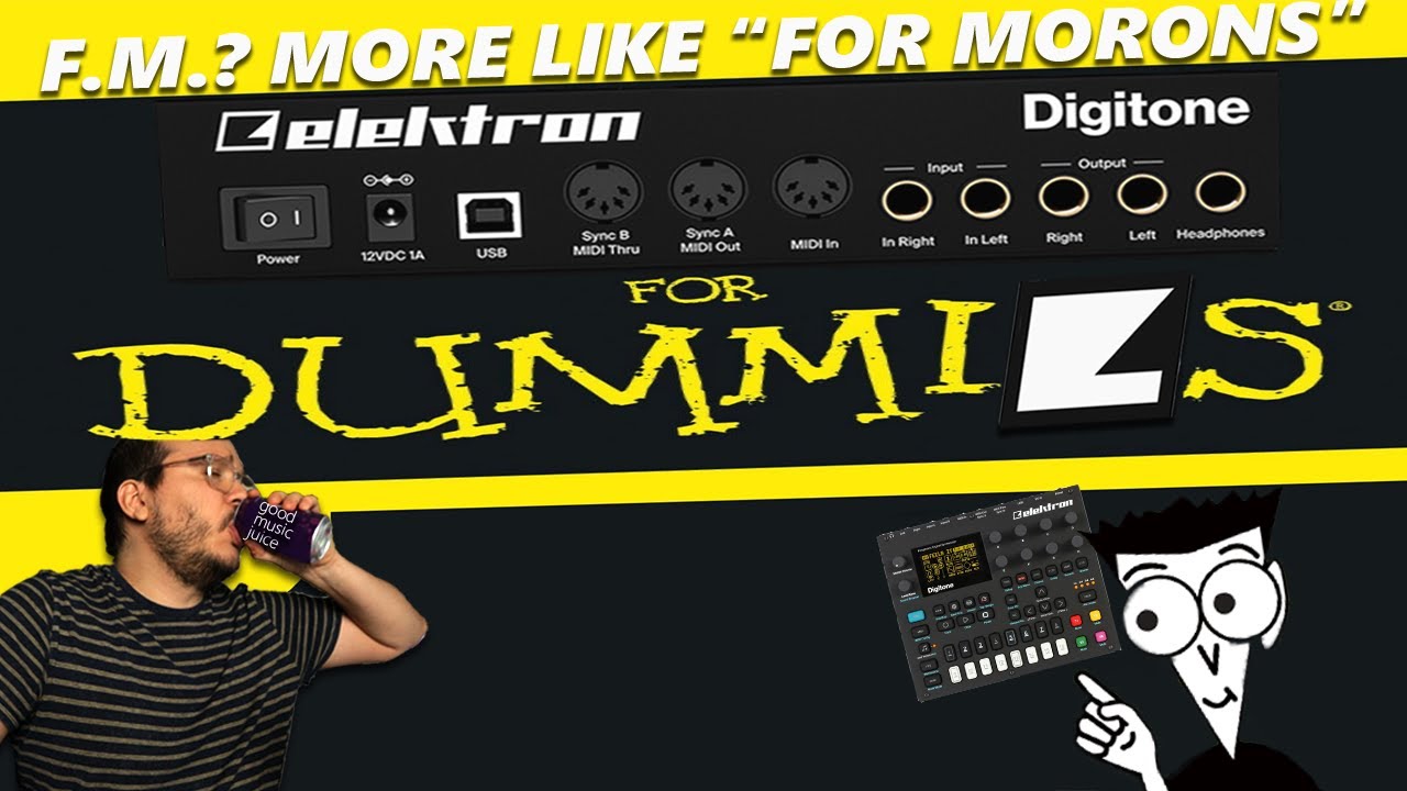 DIGITONE SOUND DESIGN 4 DUMMIES (I'M THE DUMMY)