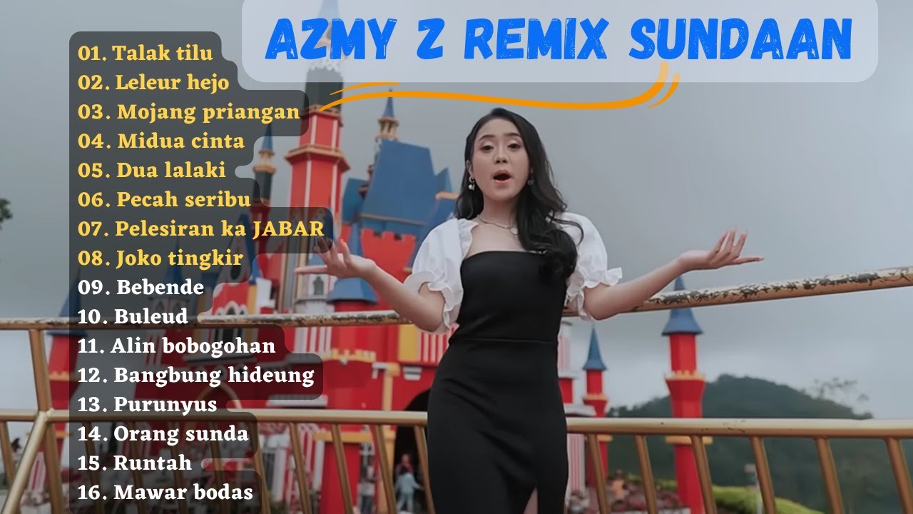 Azmy z Remix sundaan terbaru Full album..