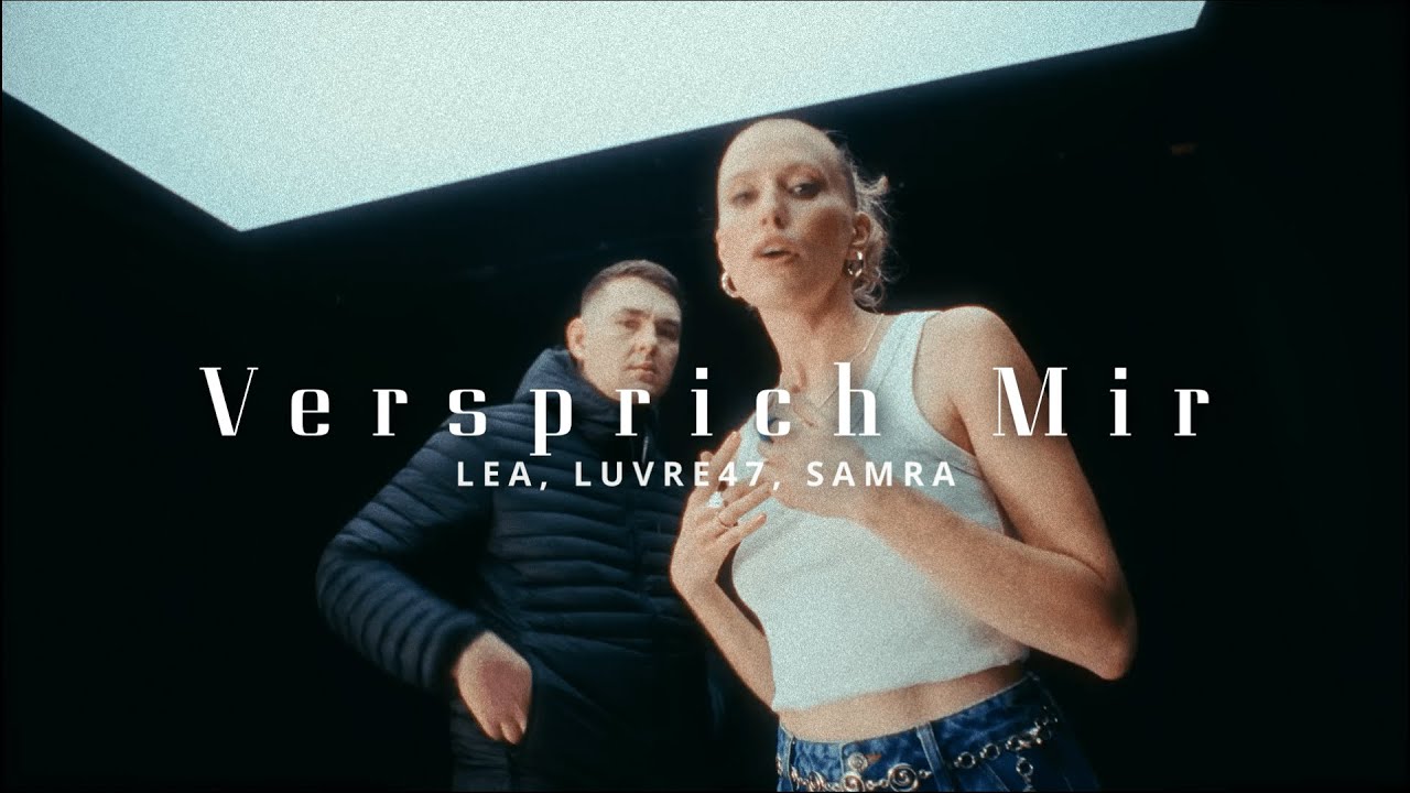 LEA, LUVRE47, SAMRA - Versprich Mir (prod. Redfox Beatz)