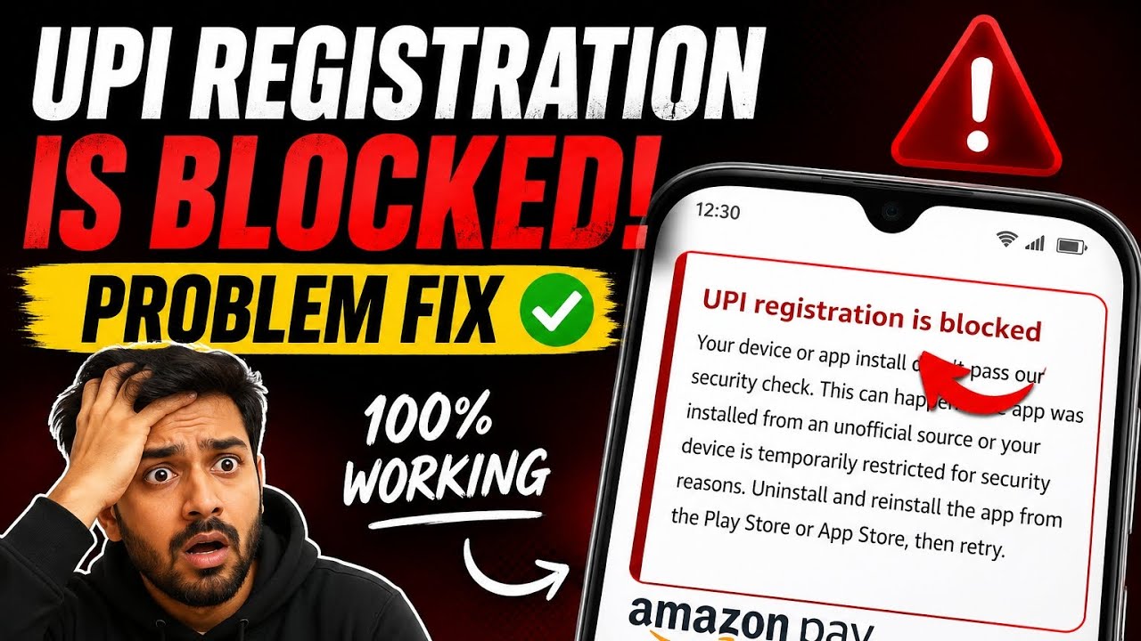 Amazon Pay UPI Registration Blocked? Payment App Fix | UPI Registration Failed 🔥