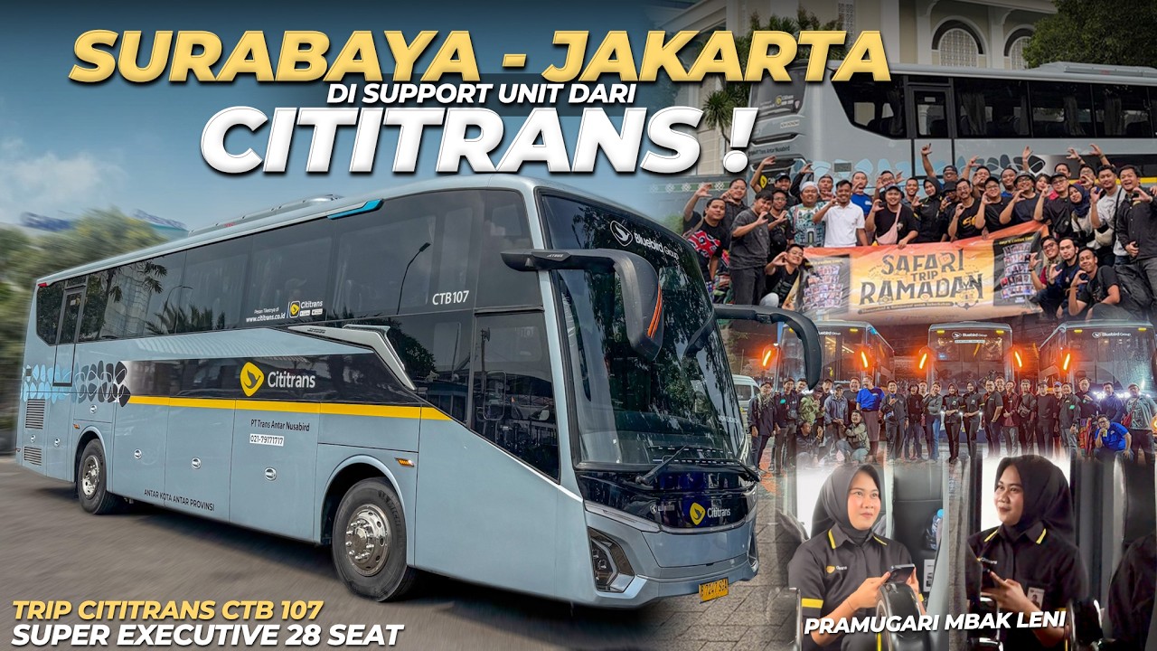 DIJEMPUT LANGSUNG DI PELABUHAN TANJUNG PERAK‼️🔥 Trip Cititrans CTB 107 Super Executive 28 Seat