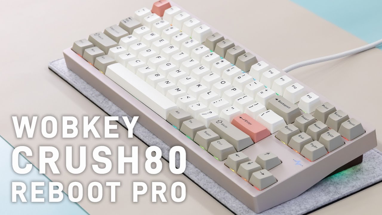 WOBKEY Crush80 Reboot Pro【先行レビュー】VIA対応 80%TKLレイアウト｜Kailh Cocoaスイッチ｜Rainy75後継機らしい心地良い打鍵音・打鍵感