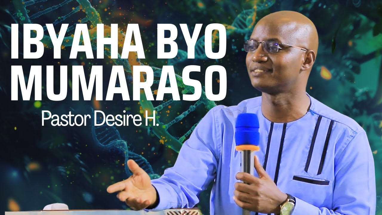 IBYAHA BYO MU MARASO: NI GUTE UMUNTU AHINDUKA AGATSINDA INGESO ZA KAMERE? //Pastor Desire H.