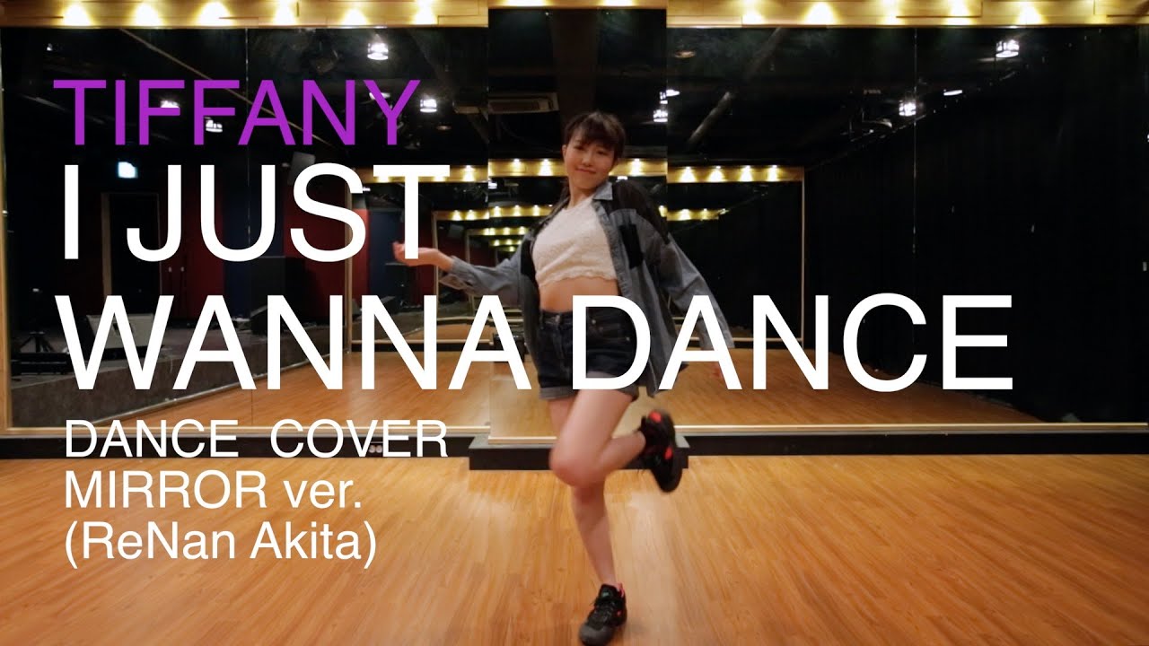 TIFFANY(티파니)-I Just Wanna Dance Cover(mirror)거울모드