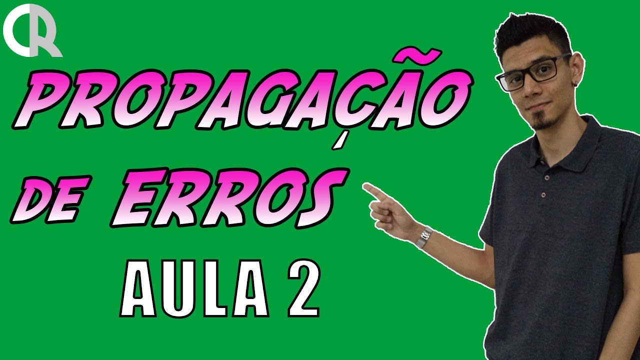 PROPAGAÇÃO DA ADIÇÃO OU SUBTRAÇÃO COM CORRELAÇÃO ENTRE AS GRANDEZAS + EXEMPLOS | AULA 2
