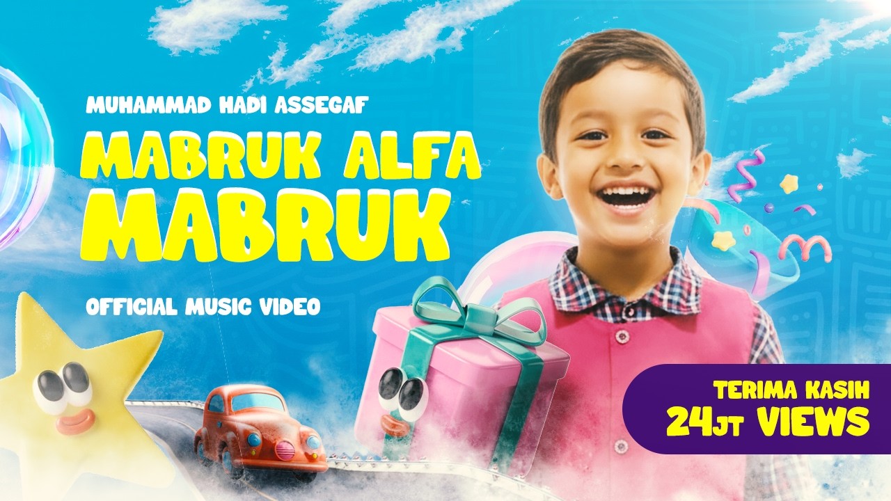 Muhammad Hadi Assegaf - Mabruk Alfa Mabruk (Official Music Video)