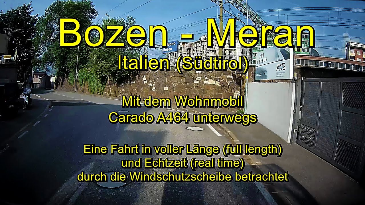 Bozen - Meran / Italien (Italy) / Südtirol - Real time & Full length