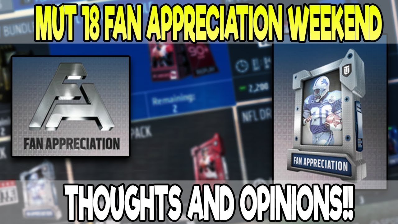 MUT 18 FAN APPRECIATION WEEKEND THOUGHTS! WILL WE GET SOMETHING BIG MONDAY?| MADDEN 18 ULTIMATE TEAM