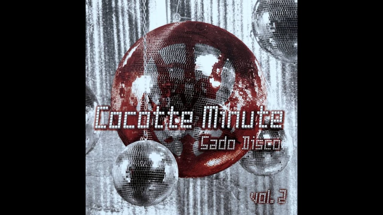 2010 - Cocotte Minute - Sado Disco vol 2 - Full album