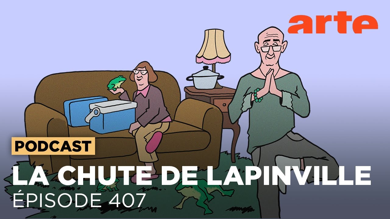 Il s’agit pas de s’enquiquiner la vie | La Chute de Lapinville (407) | ARTE Radio Podcasts