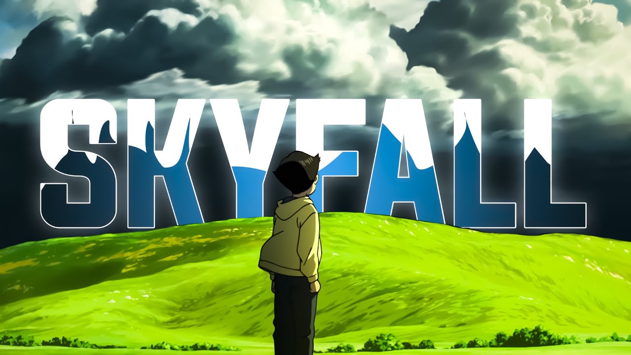 「AMV 」 - Skyfall 🔥