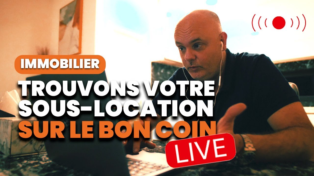 🛑 Etude de cas : Comment trouver une sous-location sur Le Bon Coin ?