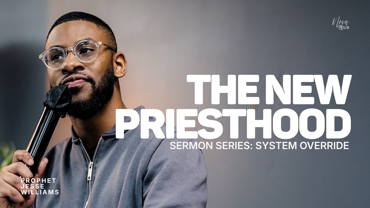 The New Priesthood | Prophet Jesse Williams