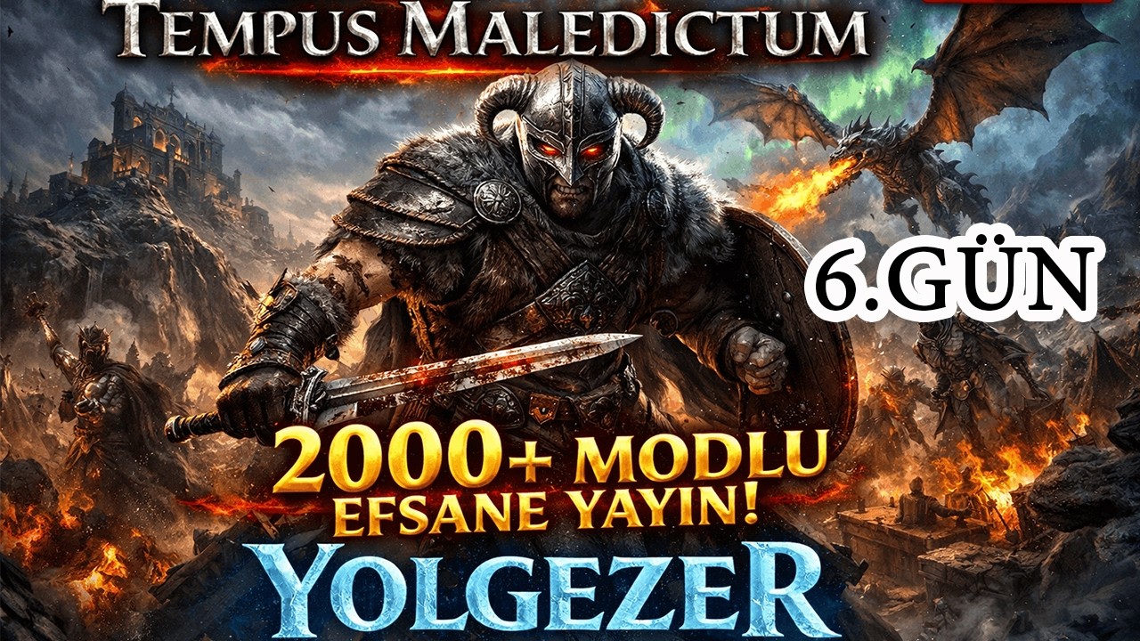 Skyrim: Dev Mod Paketi Tempus Maledictum Oynuyorum 2000 Modlu Gün 6