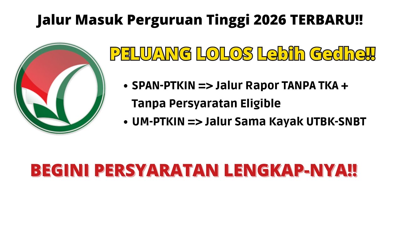 INFO RESMI Jalur SPAN-PTKIN dan UM-PTKIN 2026