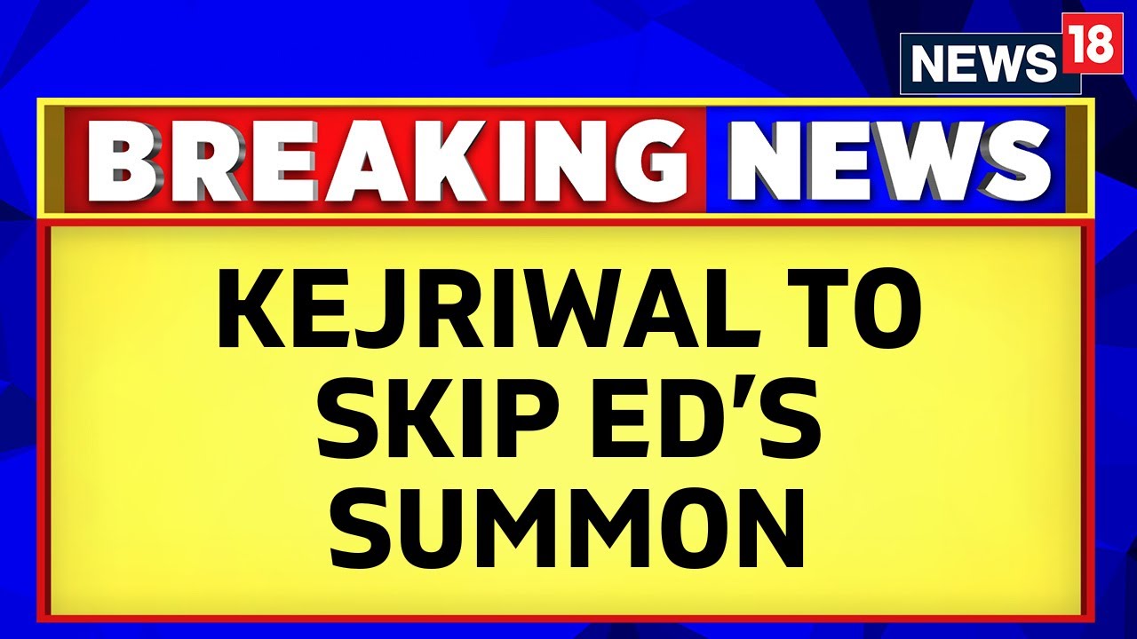 Arvind Kejriwal News | CM To Skip ED Probe Today , Will Leave for MP Road Show Along with CM Mann