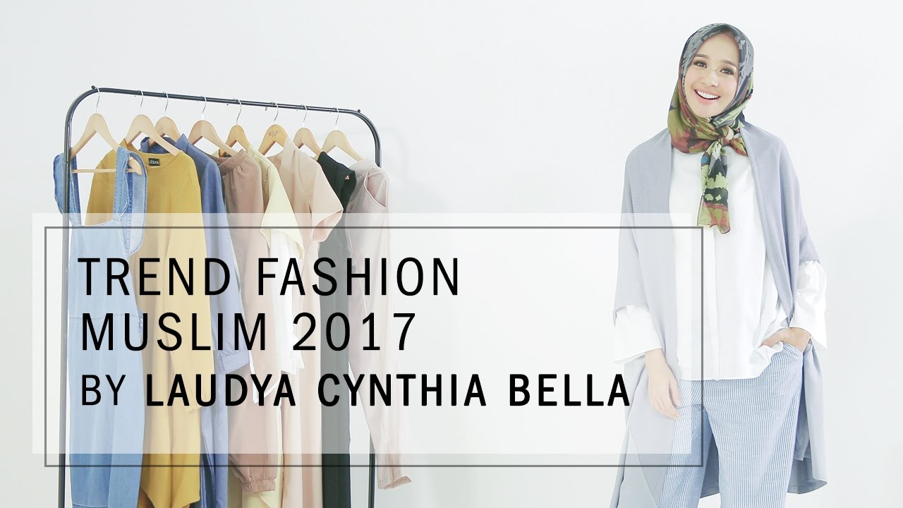 Trend Fashion Muslim 2017 by Laudya Cynthia Bella