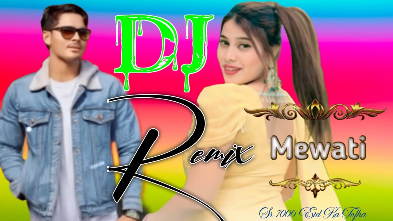 Dj Remix Mewati Aslam Singer Sr 7000 Aslam Singer Mewati Song Eid Ka Tofha Wajid Khan Jalalpur