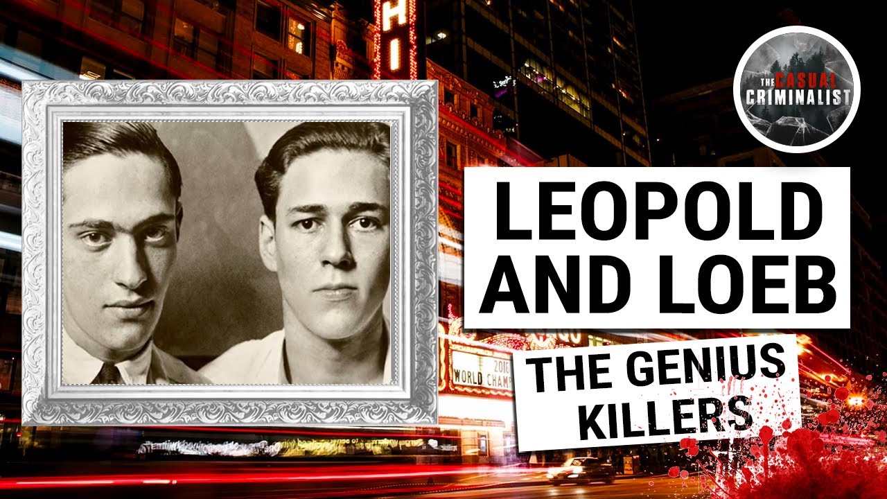 Leopold and Loeb: The 