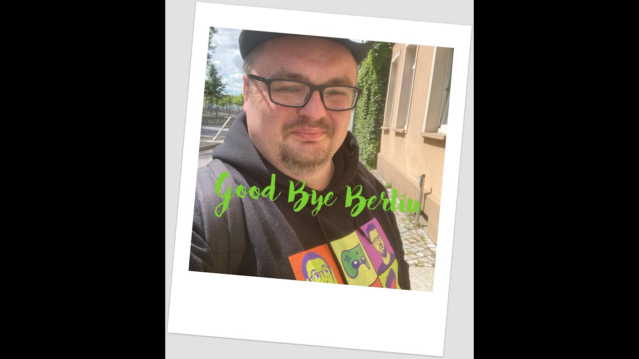 Good Bye Berlin-Vlog