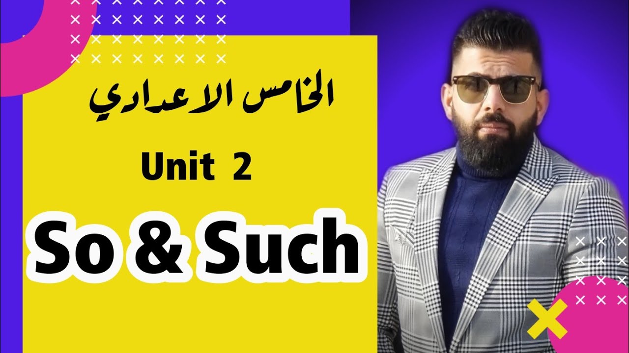 so & such-unit 2   - الخامس الاعدادي