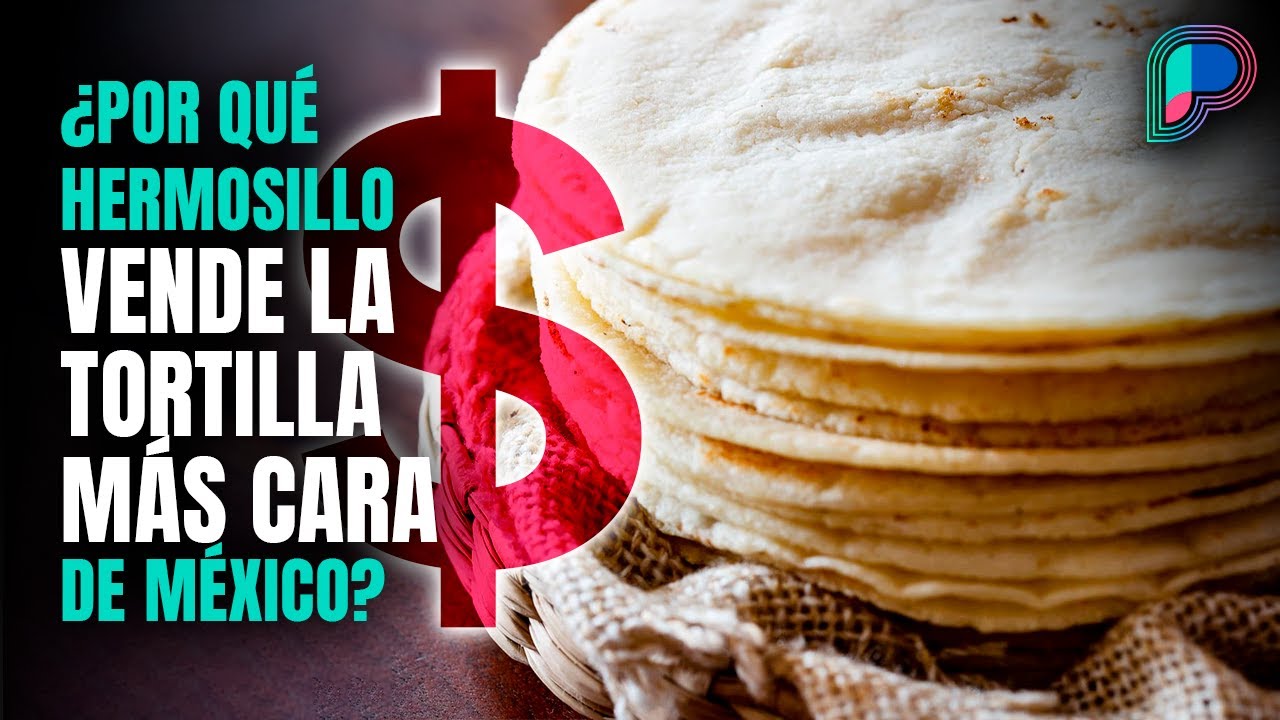 Tortillería de colonia San Benito en Hermosillo, la más cara de México, según Profeco