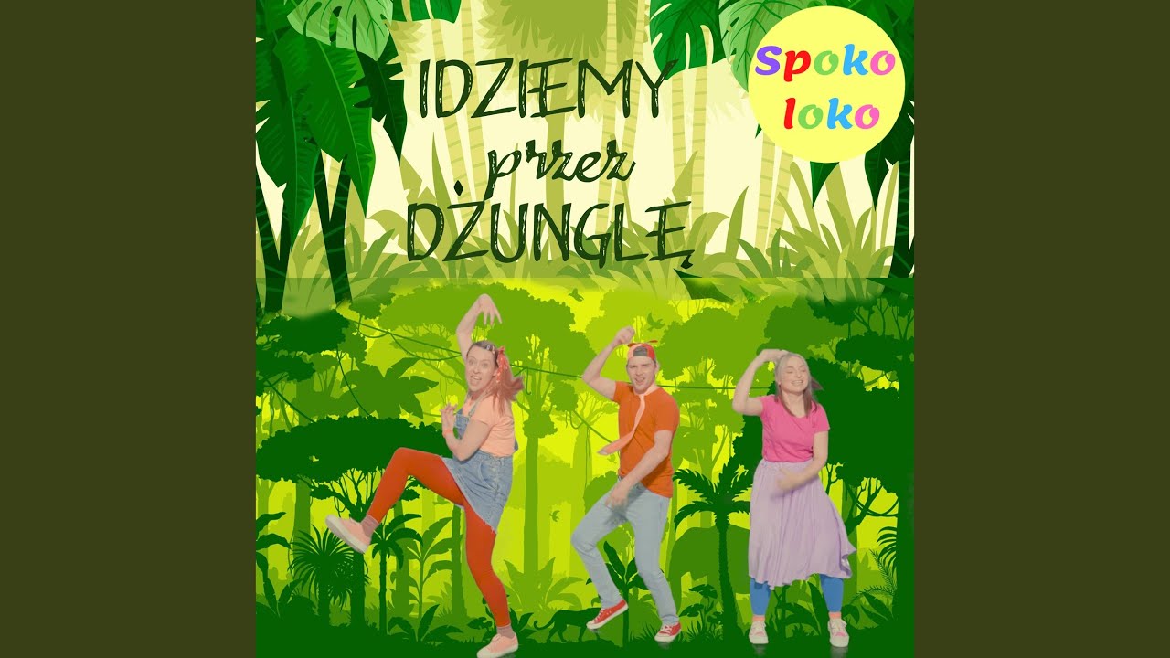 Idziemy przez dżunglę
