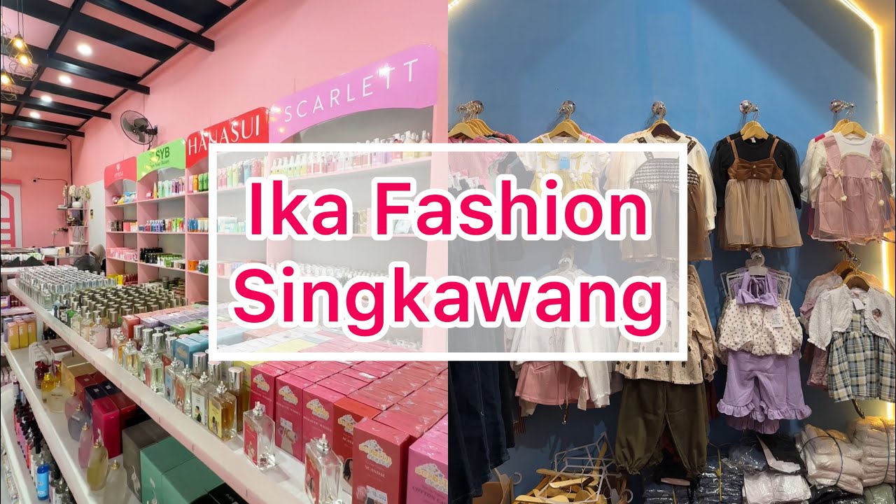 Ika Fashion Singkawang
