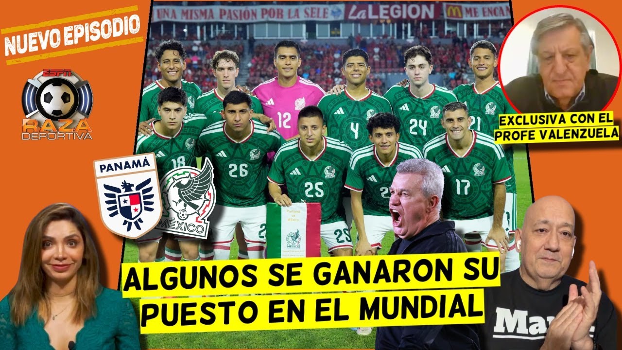 MÉXICO LE GANÓ A PANAMÁ y algunos jugadores convencieron al VASCO para el MUNDIAL | Raza Deportiva
