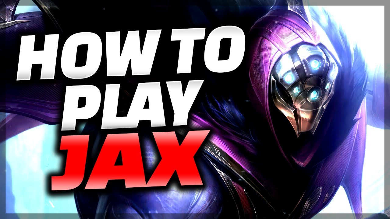 The ONLY Jax Guide You Need - Jax Guide League of Legends