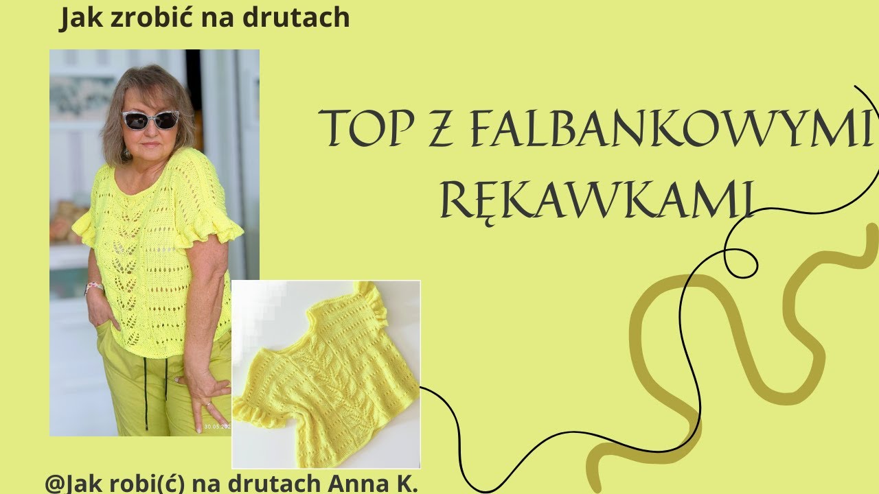 Jak zrobić na drutach top z falbankowymi rękawkami.