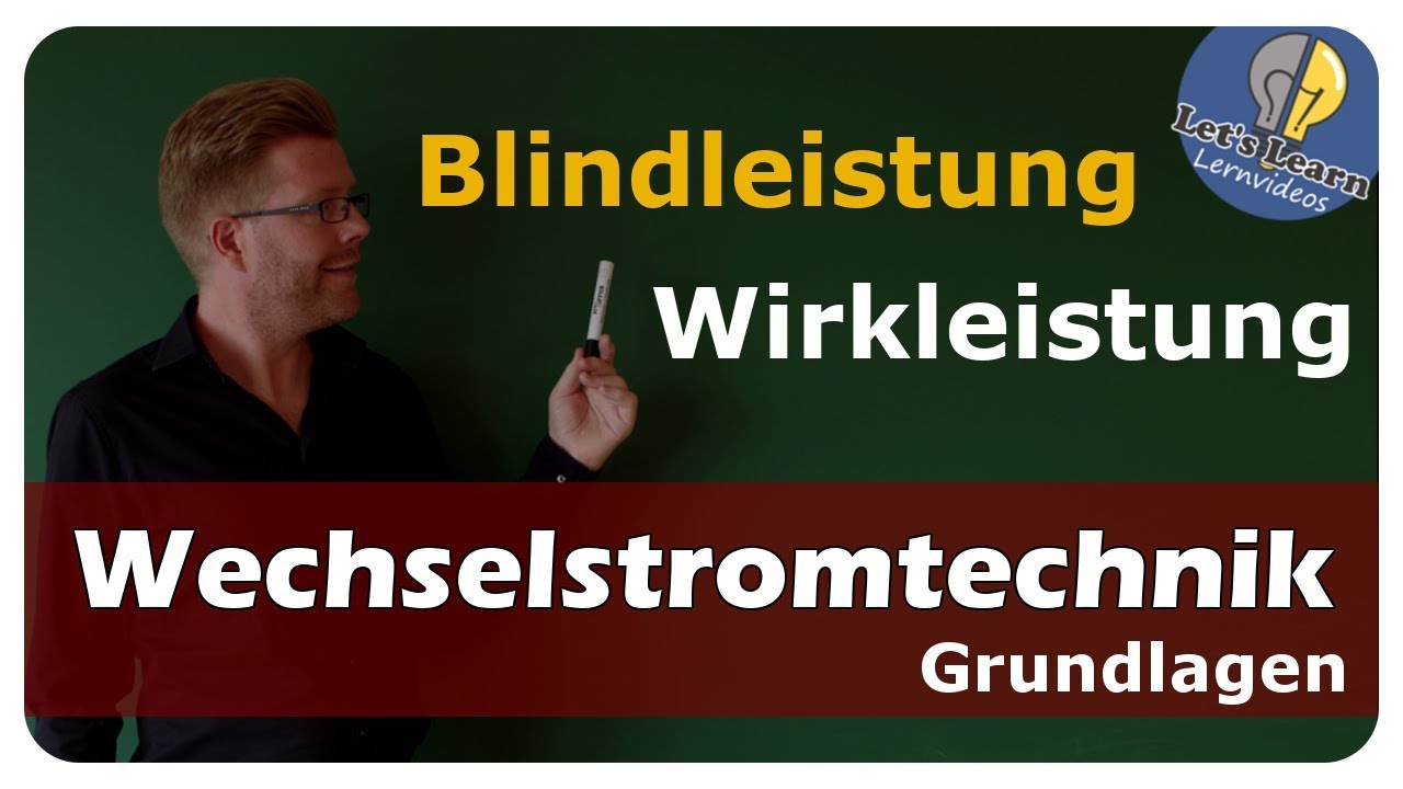 Sinusförmige Wechselgrößen - Blindleistung - einfach und anschaulich erklärt