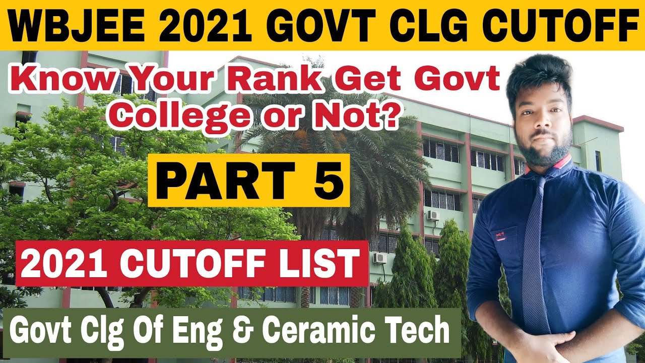 WBJEE 2021 Cut-Off List For Government College of Engineering And Ceramic Technology (GCECT).