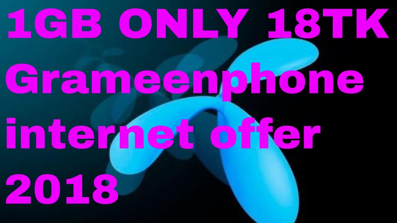 1GB Internet Only 18tk Grameenphone 12Hours Validity GP INTERNET OFFER 2018