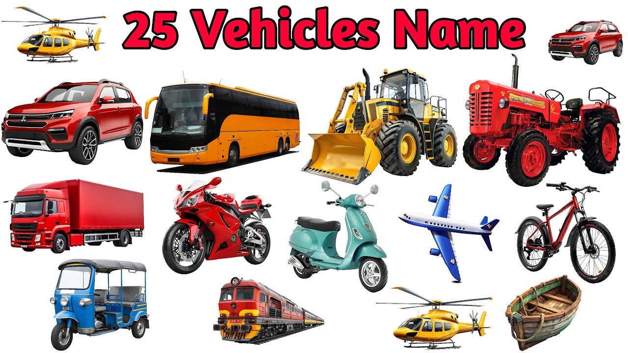 25 Vehicles Name English and Hindi | वाहनों के नाम | Vehicles Name & Pictures | Vehicles for Kids