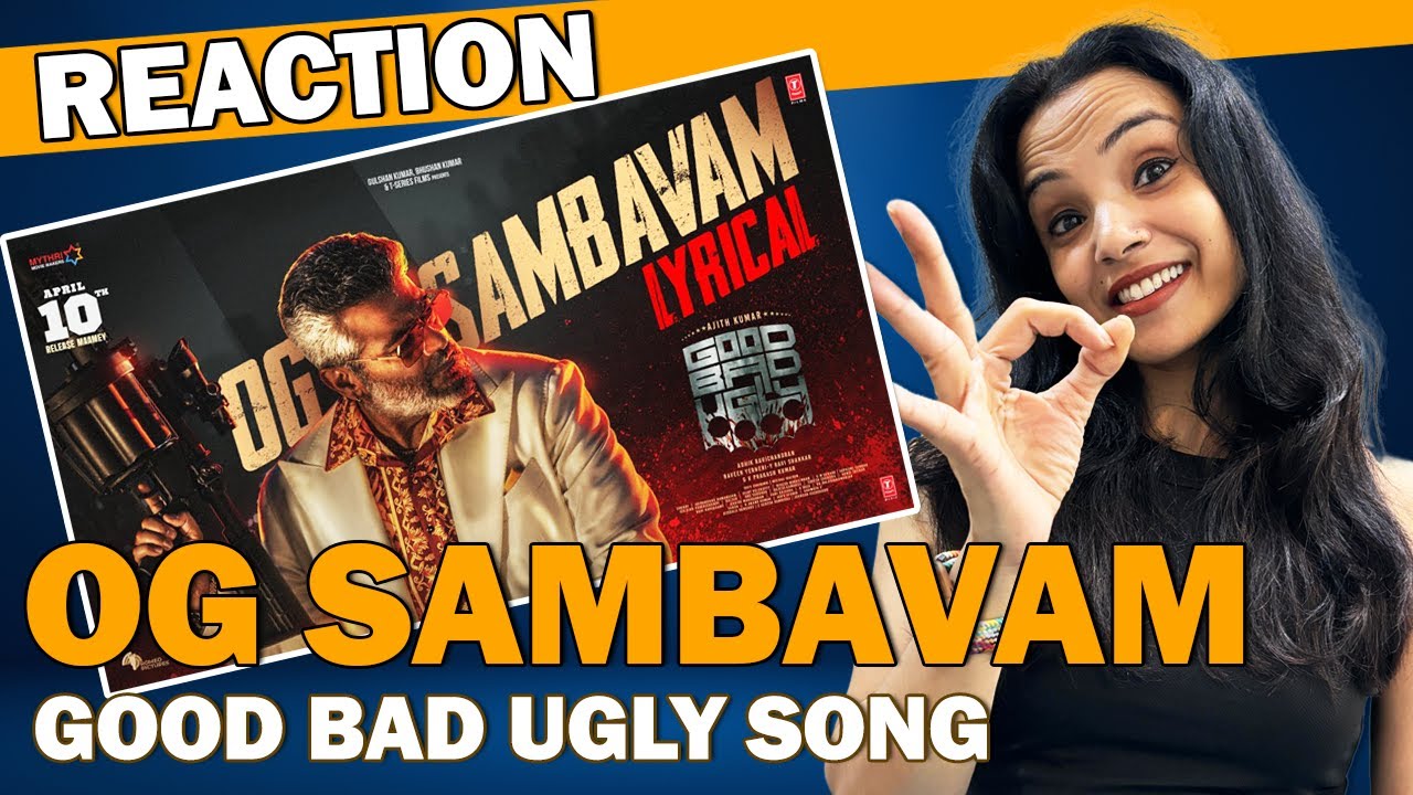 OG SAMBAVAM Song Reaction | Good Bad Ugly | Ajith | Trisha
