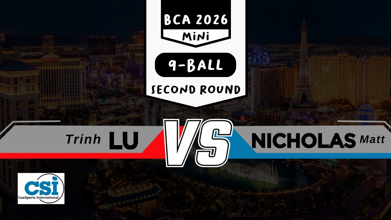 BCA - 2026 - Mini Tournament - Trinh Lu vs Matt Nicholas - 9ball