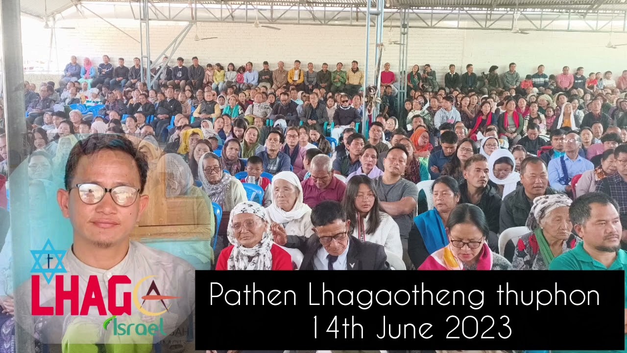 Achisa 14th June 2023 Pathen Lhagaotheng thuphon ana ngai khom ute