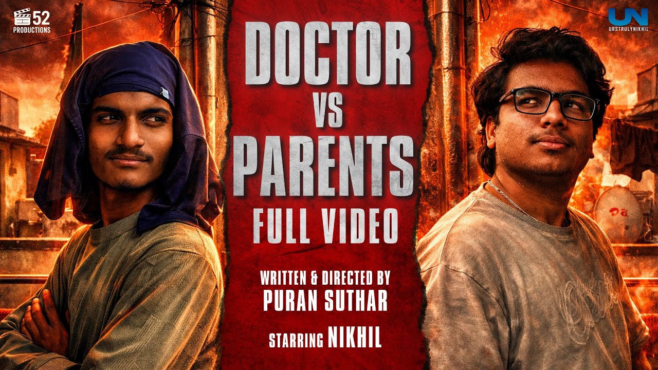 Doctor vs Parents Full video | Puran.S | Nikhil