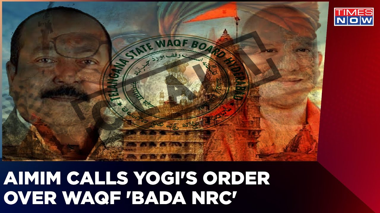 AIMIM Slams Yogi Sarkaar Over WAQF Survey, Calls The Probe 'Bada NRC' | Political English News