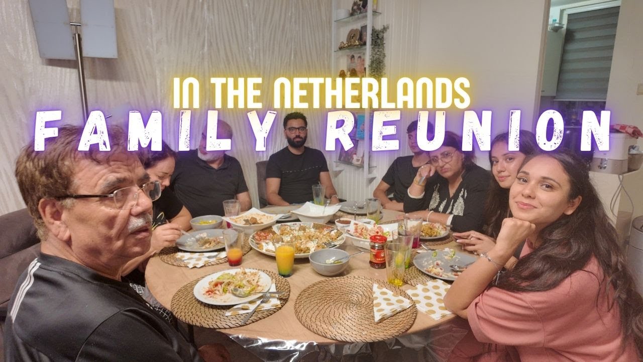 Entire Family Reunites In The Netherlands | یکجا شدن تمام فامیل ما در هالند | Hila & Massi Vlog 96
