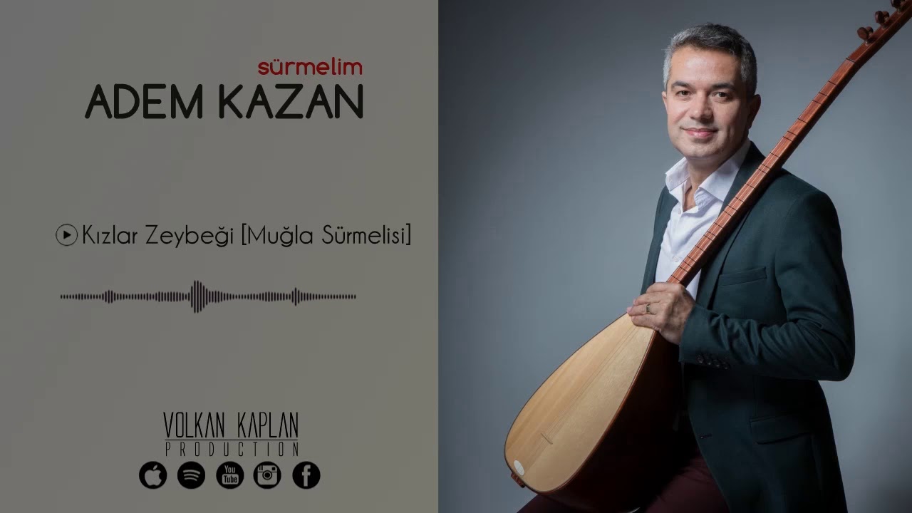 Adem Kazan / Kızlar Zeybeği [Sürmelim © 2012 Volkan Kaplan Production]