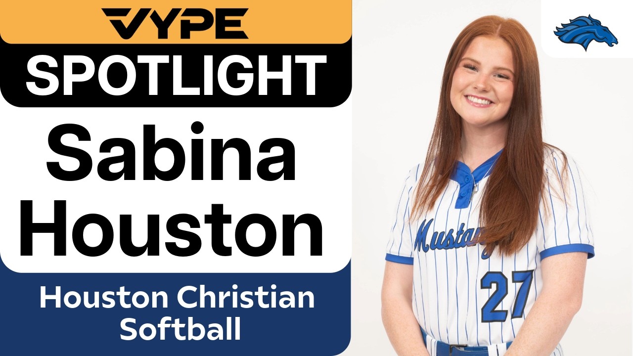 VYPE SPOTLIGHT | Houston Christian Softball Player Sabina Houston