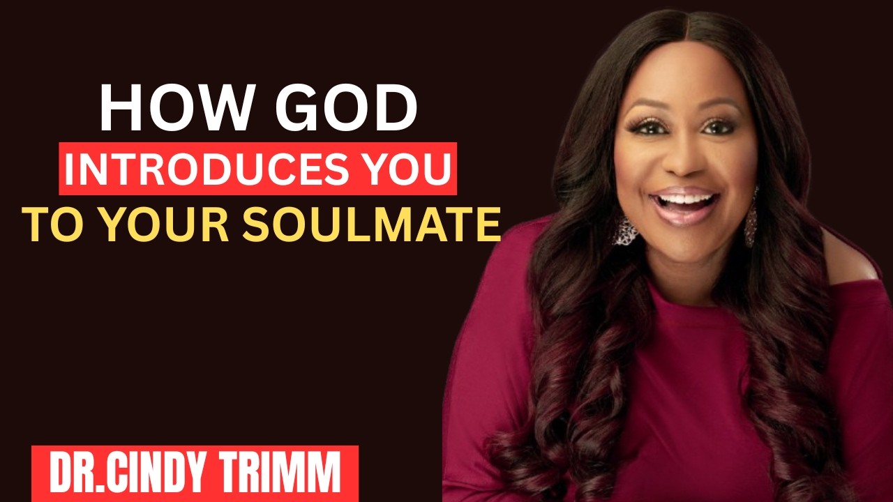 How God Introduces You to Your Soulmate || Dr Cindy Trimm Motivation Speech