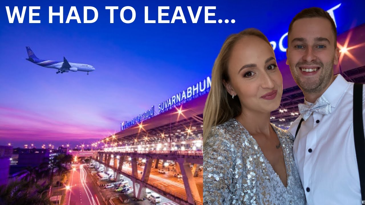 We left Thailand...WHY ?