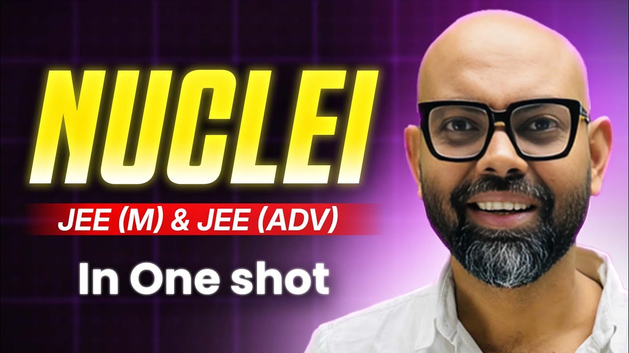 Most Scoring NUCLEI in One Shot | JEE Mains & Advanced #iitjee